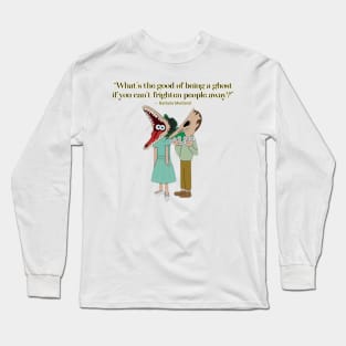 Beetlejuice - What's the good of being a ghost? Long Sleeve T-Shirt